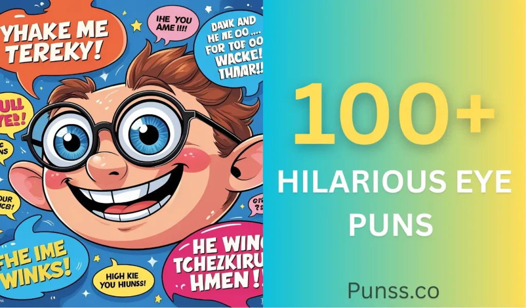 Hilarious Eye Puns