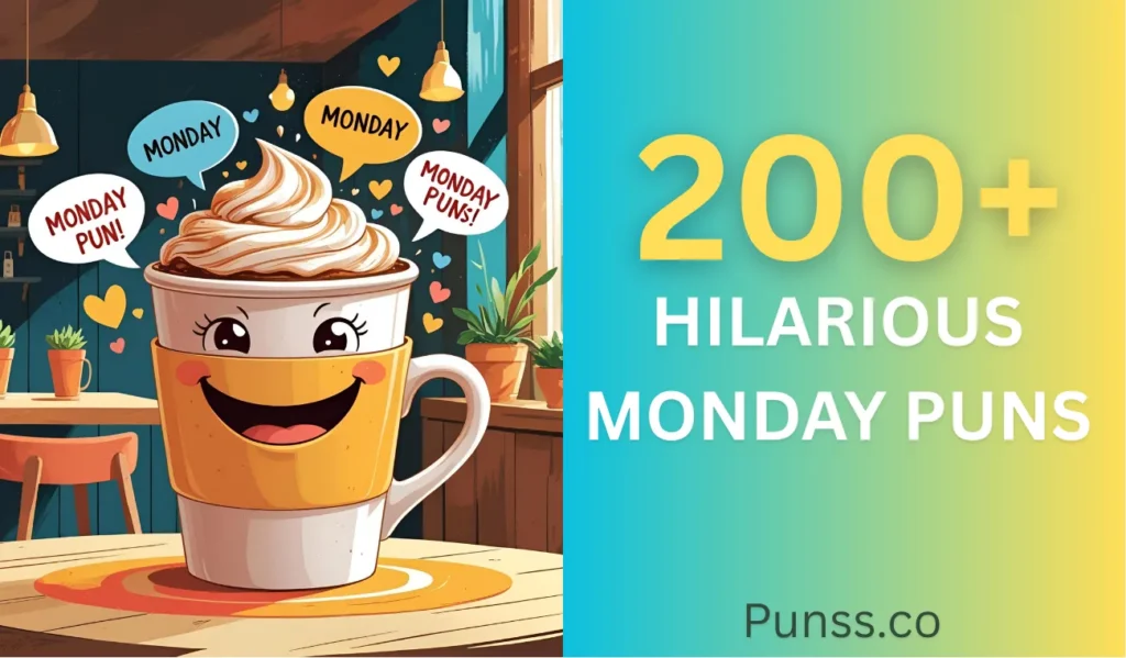Hilarious Monday Puns