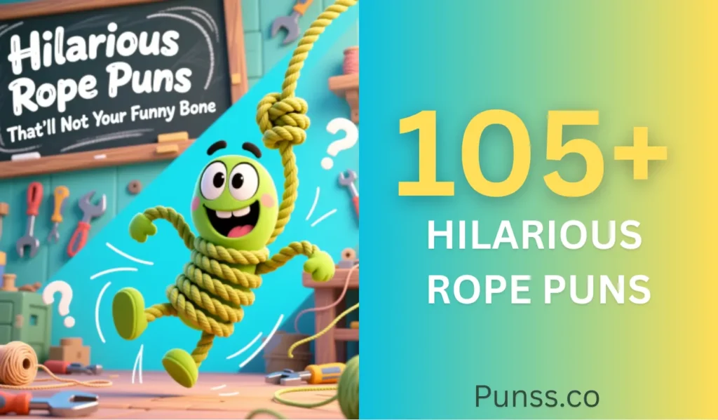 hilarious rope puns